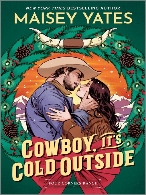 Title details for Cowboy, it's Cold Outside by Maisey Yates - Wait list